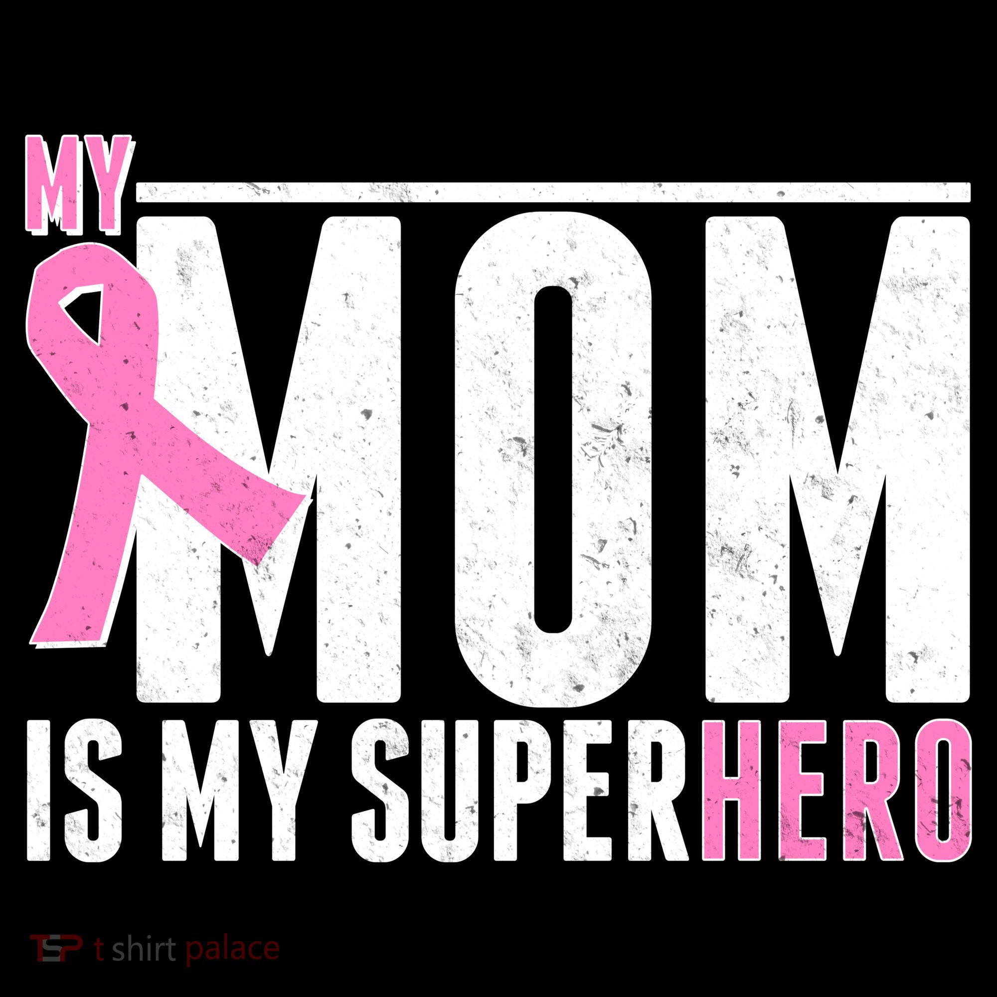 My Mom Is My Superhero Breast Cancer Women's T-Shirt