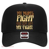My Mom's Fight Is My Fight Hat thumb 0