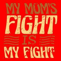 My Mom's Fight Is My Fight Santa Hat thumb 1