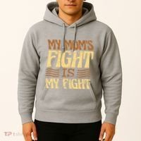 My Mom's Fight Is My Fight Hoodie thumb 2