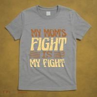 My Mom's Fight Is My Fight T-Shirt thumb 5