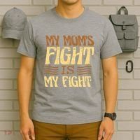 My Mom's Fight Is My Fight T-Shirt thumb 6