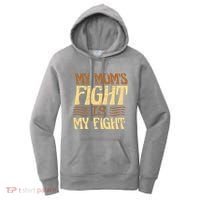 My Mom's Fight Is My Fight Women's Hoodie thumb 0