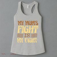 My Mom's Fight Is My Fight Women's Tank Top thumb 3