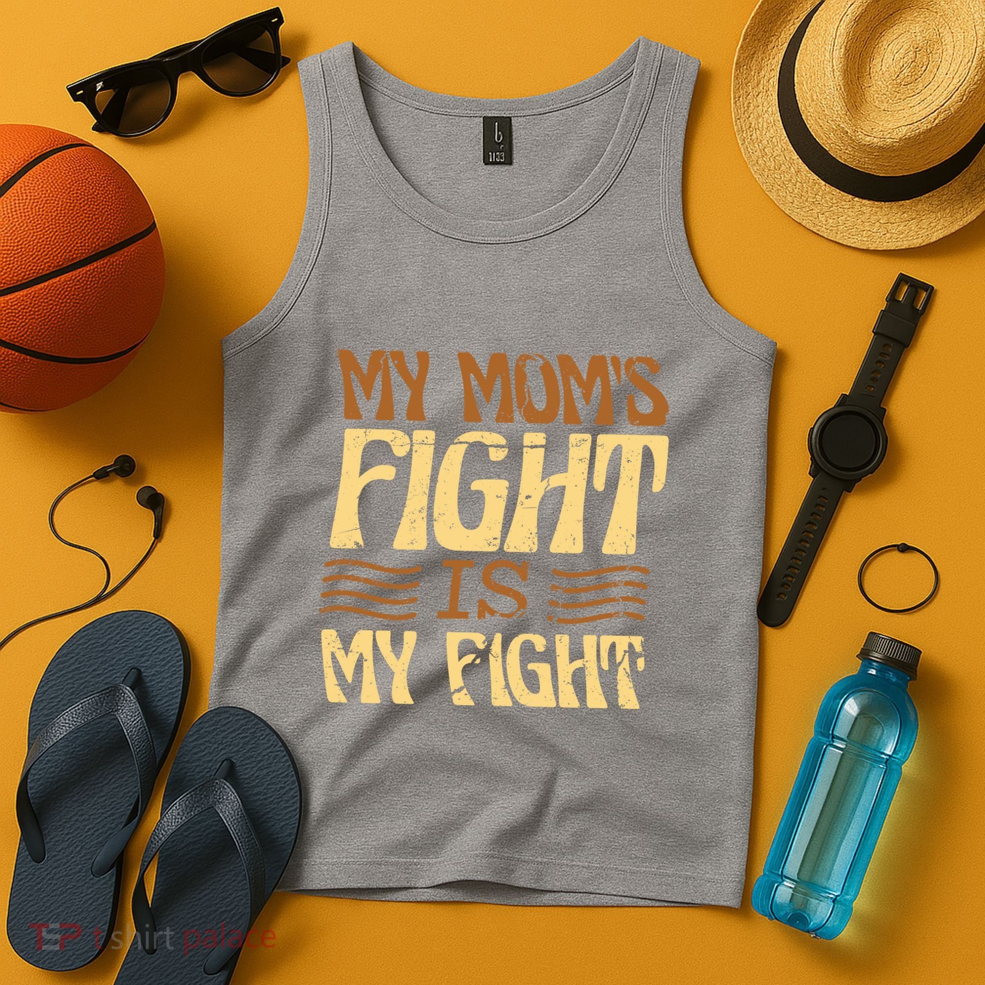 My Mom's Fight Is My Fight Tank Top