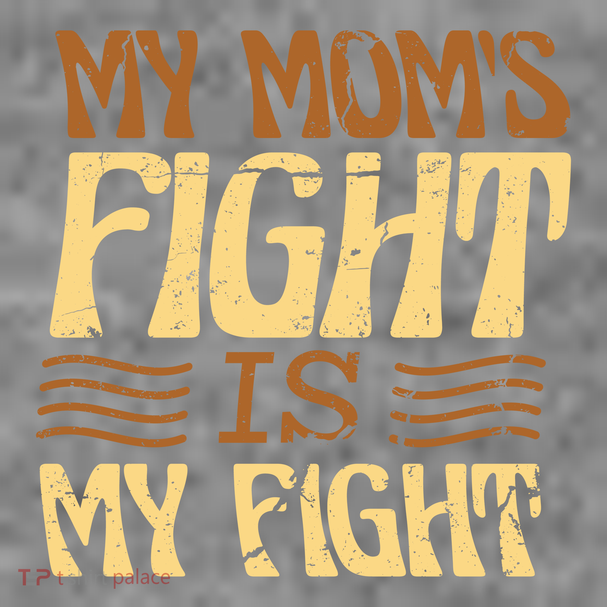 My Mom's Fight Is My Fight Tank Top
