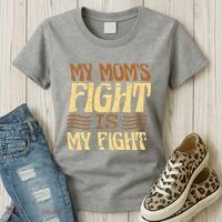 My Mom's Fight Is My Fight Women's T-Shirt thumb 3