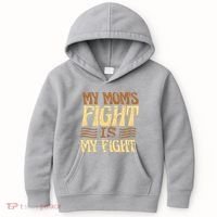 My Mom's Fight Is My Fight Kids Hoodie thumb 0