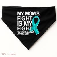 My Mom's Fight is My Fight Cervical Cancer Awareness USA-Made Doggie Bandana thumb 0