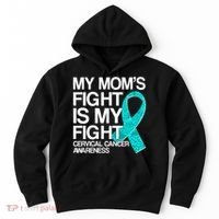 My Mom's Fight is My Fight Cervical Cancer Awareness Hoodie thumb 0