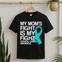 My Mom's Fight is My Fight Cervical Cancer Awareness T-Shirt thumb 2