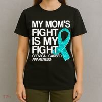 My Mom's Fight is My Fight Cervical Cancer Awareness T-Shirt thumb 4