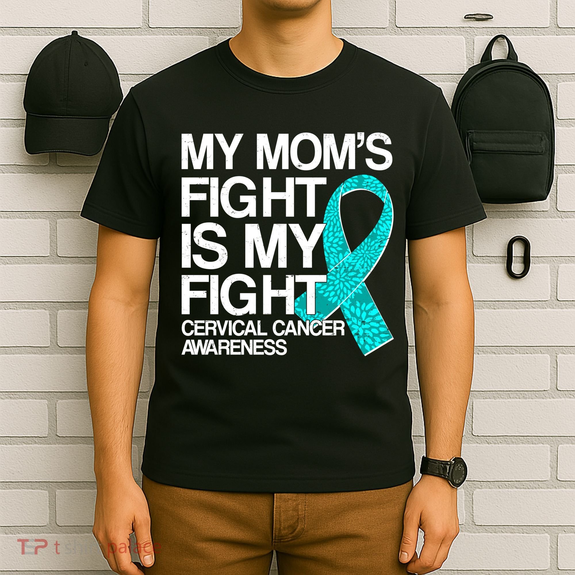 My Mom's Fight is My Fight Cervical Cancer Awareness T-Shirt