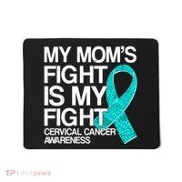 My Mom's Fight is My Fight Cervical Cancer Awareness Mousepad thumb 0