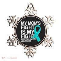 My Mom's Fight is My Fight Cervical Cancer Awareness Ornament thumb 0