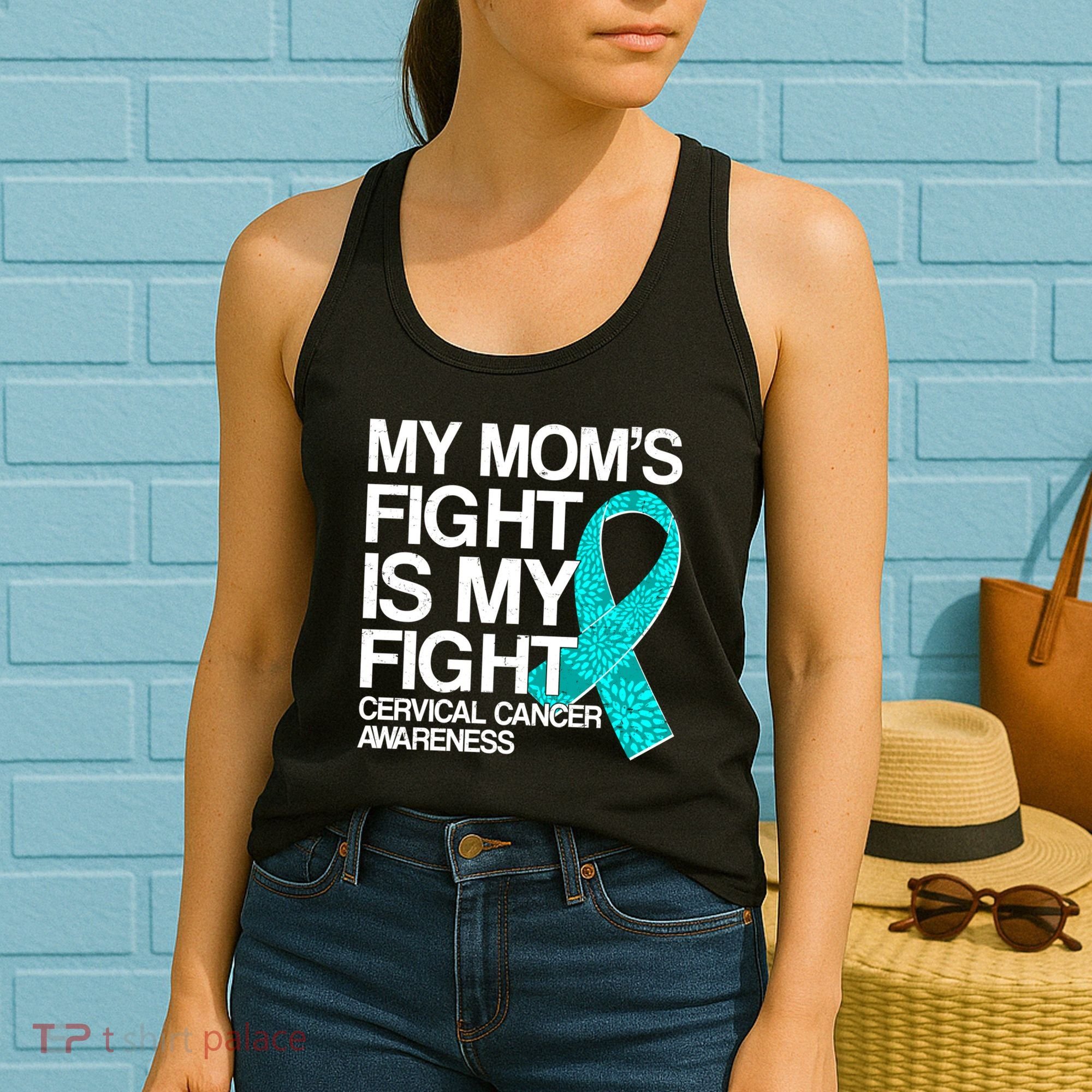 My Mom's Fight is My Fight Cervical Cancer Awareness Women's Tank Top