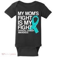 My Mom's Fight is My Fight Cervical Cancer Awareness Baby Bodysuit thumb 0