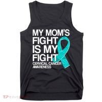 My Mom's Fight is My Fight Cervical Cancer Awareness Tank Top thumb 0