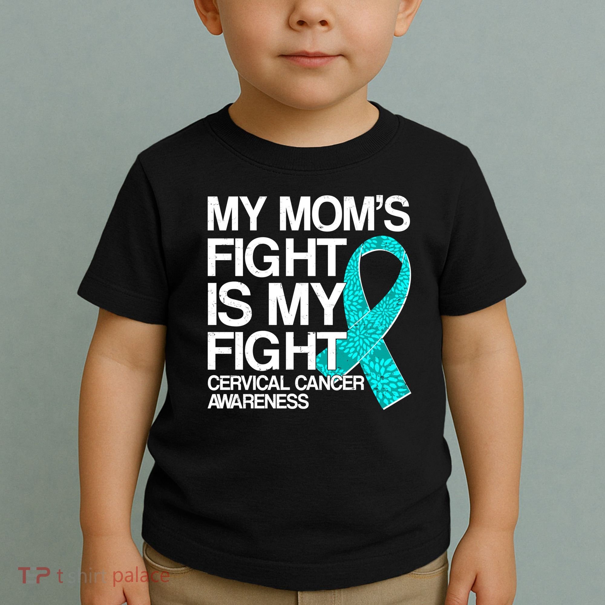 My Mom's Fight is My Fight Cervical Cancer Awareness Toddler T-Shirt