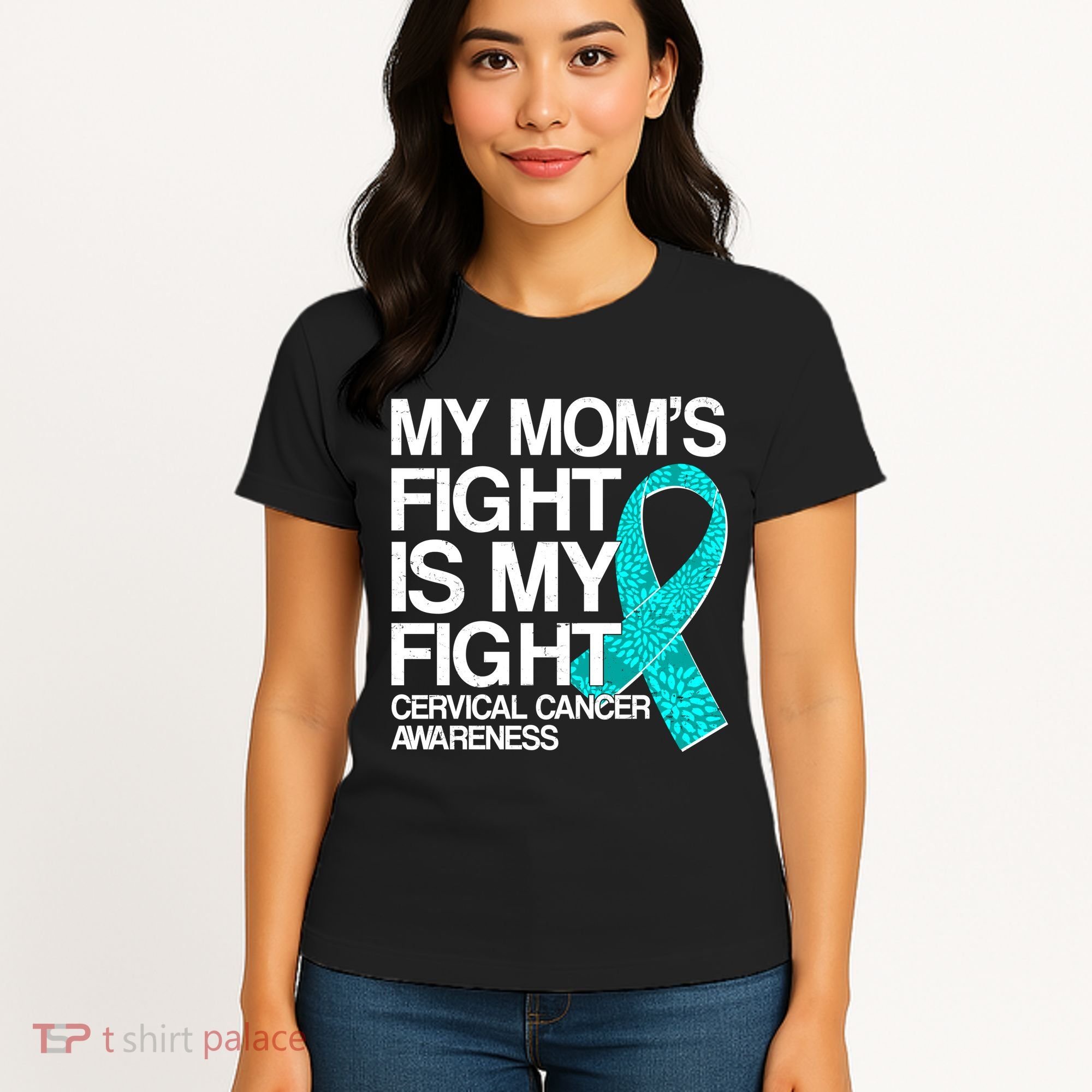 My Mom's Fight is My Fight Cervical Cancer Awareness Women's T-Shirt