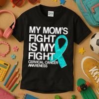 My Mom's Fight is My Fight Cervical Cancer Awareness Kids T-Shirt thumb 3