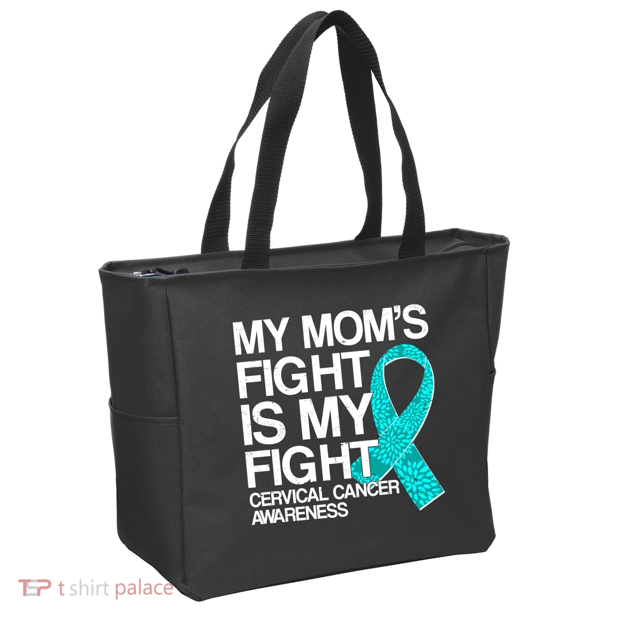 My Mom's Fight is My Fight Cervical Cancer Awareness Tote Bag