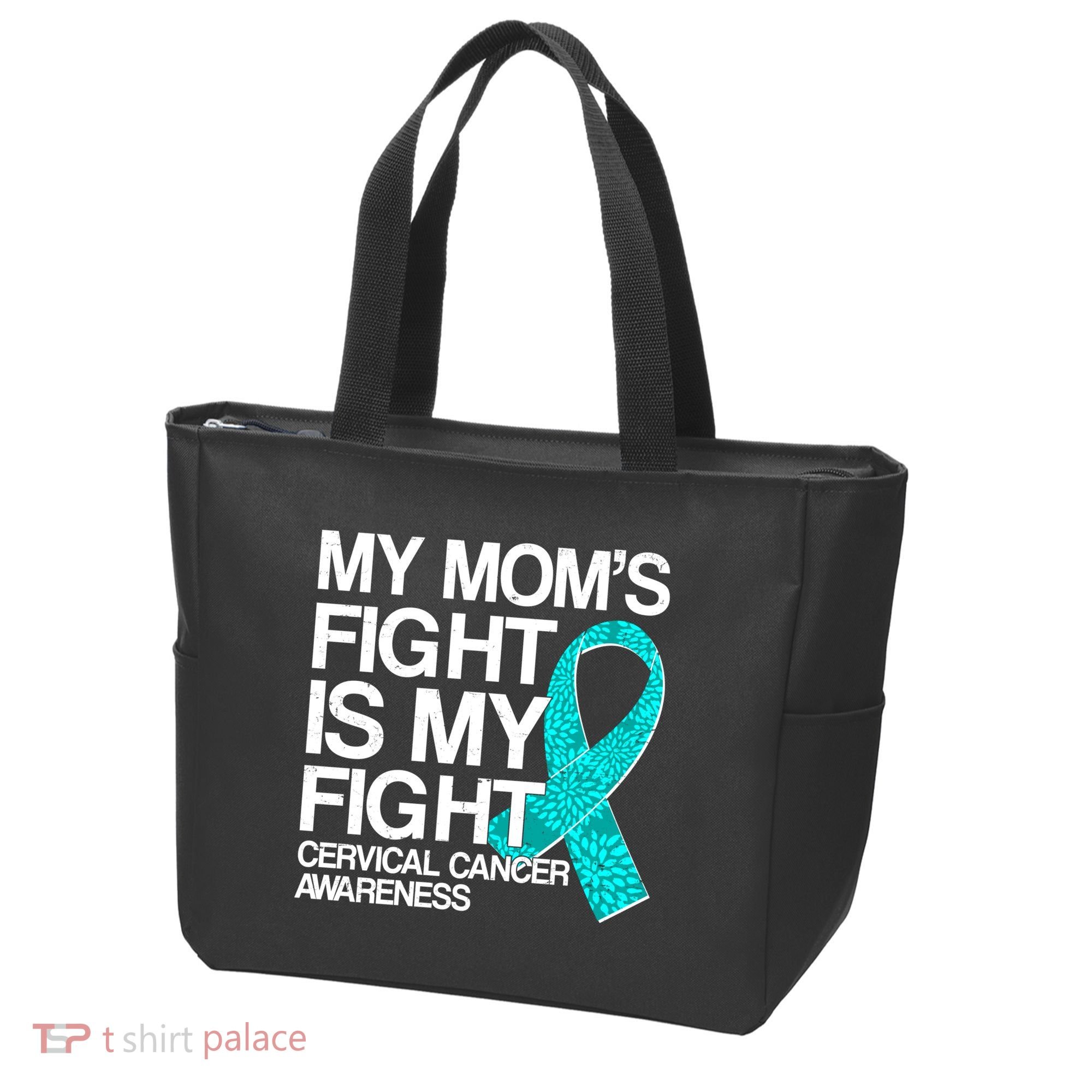 My Mom's Fight is My Fight Cervical Cancer Awareness Tote Bag