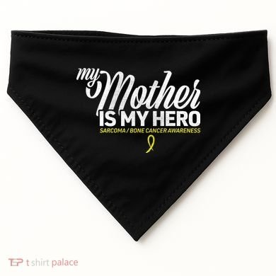 My Mother Is My Hero Sarcoma Awareness USA-Made Doggie Bandana