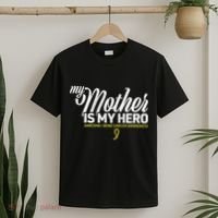 My Mother Is My Hero Sarcoma Awareness T-Shirt thumb 2