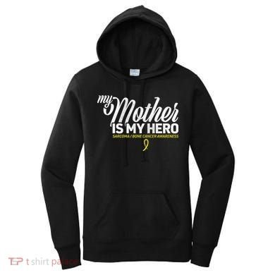 My Mother Is My Hero Sarcoma Awareness Women's Hoodie