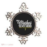 My Mother Is My Hero Sarcoma Awareness Ornament thumb 0
