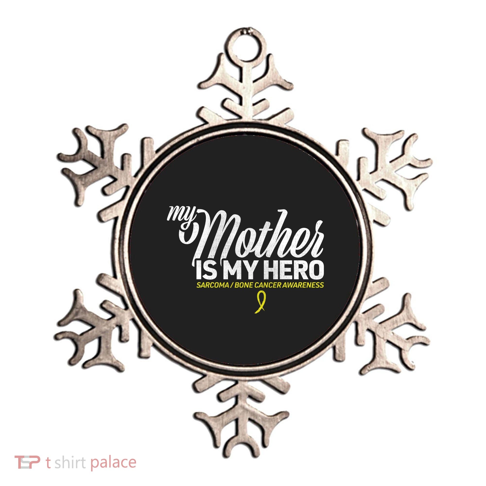 My Mother Is My Hero Sarcoma Awareness Ornament