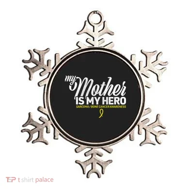 My Mother Is My Hero Sarcoma Awareness Ornament