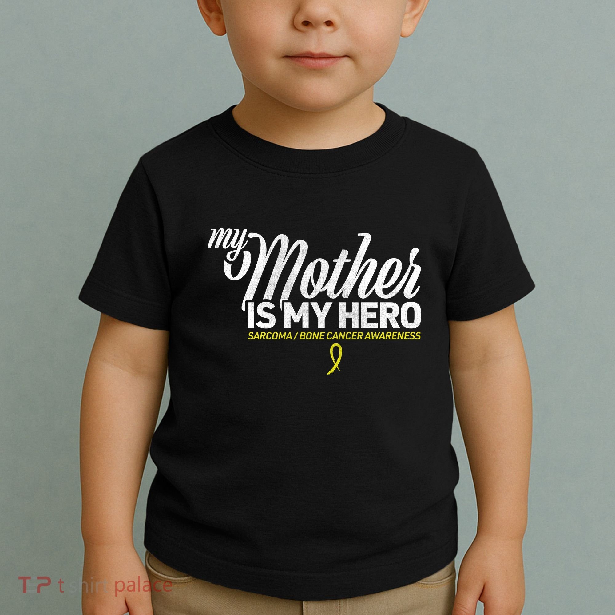 My Mother Is My Hero Sarcoma Awareness Toddler T-Shirt