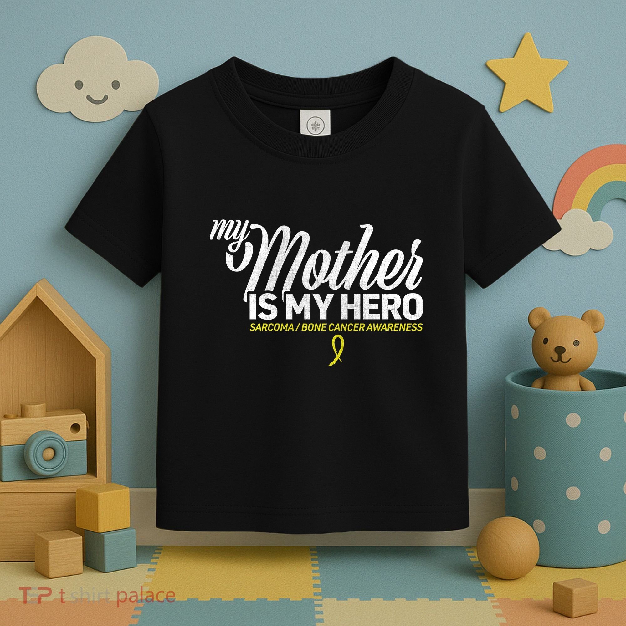 My Mother Is My Hero Sarcoma Awareness Toddler T-Shirt