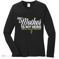 My Mother Is My Hero Sarcoma Awareness Women's Long Sleeve Shirt thumb 0
