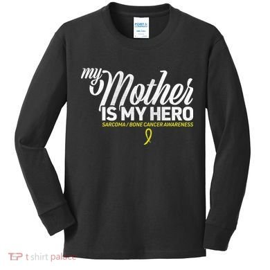 My Mother Is My Hero Sarcoma Awareness Kids Long Sleeve Shirt