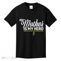 My Mother Is My Hero Sarcoma Awareness Kids T-Shirt thumb 0