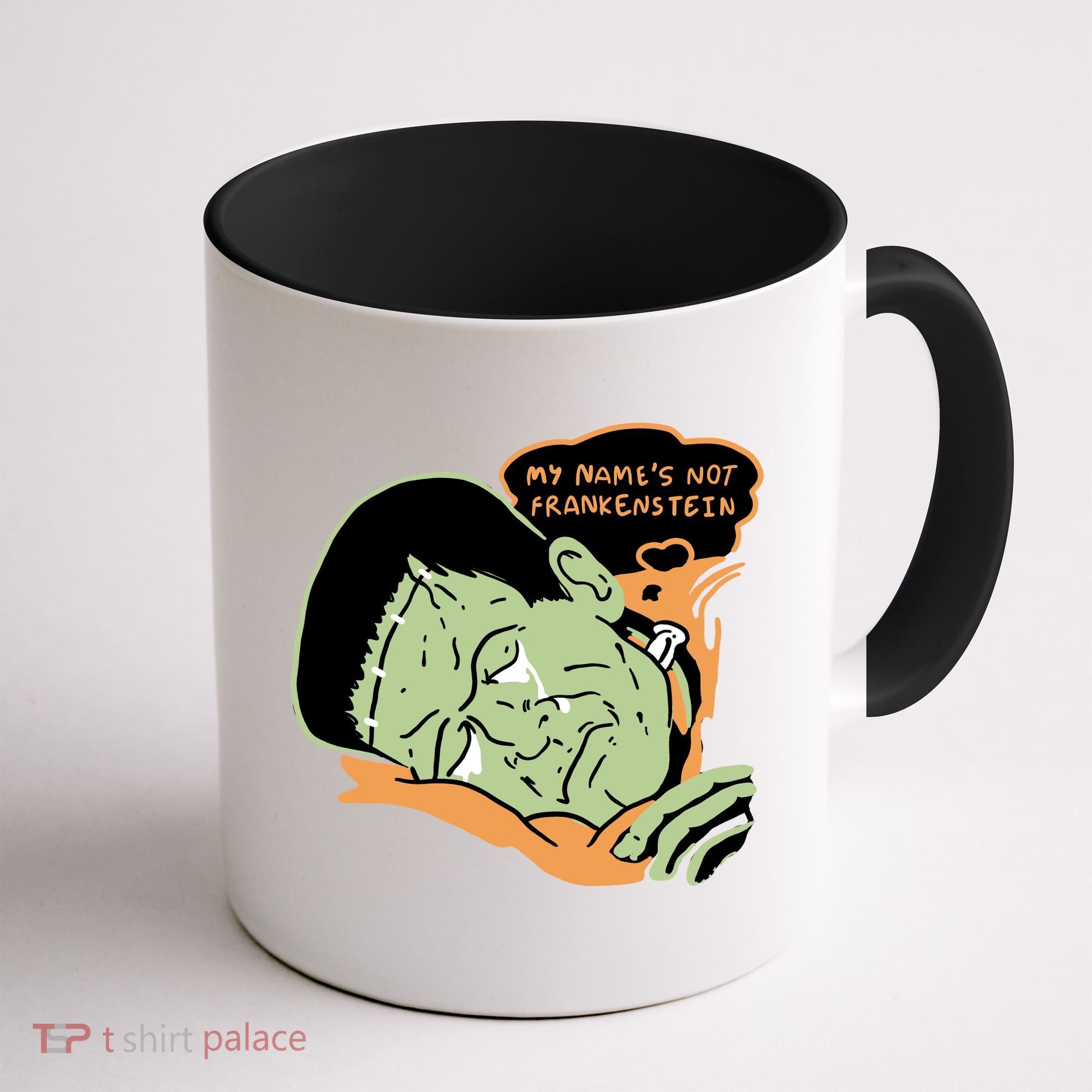 My Name Is Not Frankenstein Coffee Mug