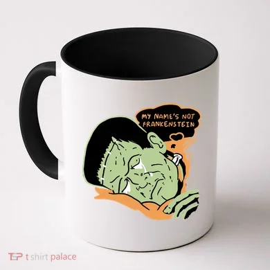 My Name Is Not Frankenstein Coffee Mug