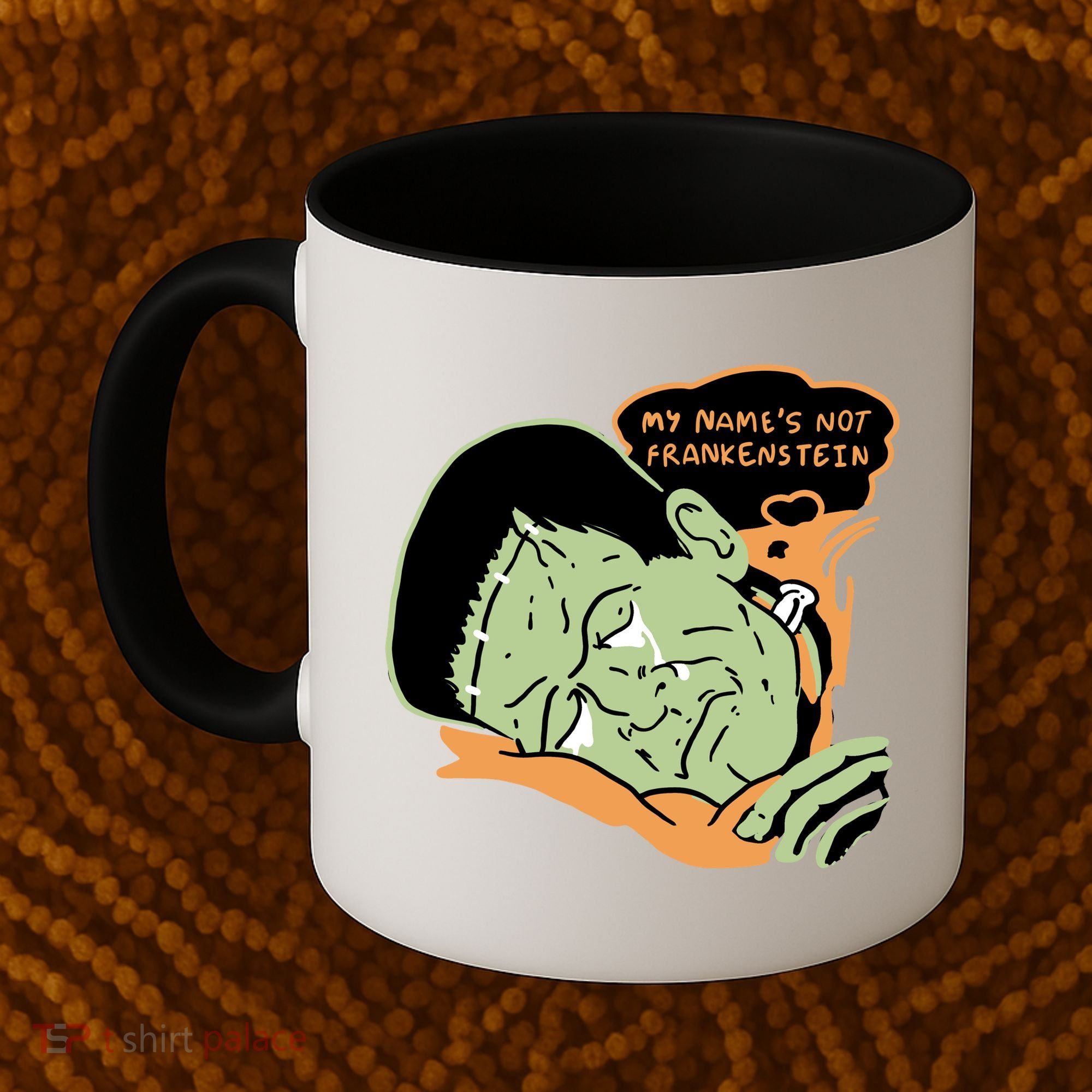 My Name Is Not Frankenstein Coffee Mug
