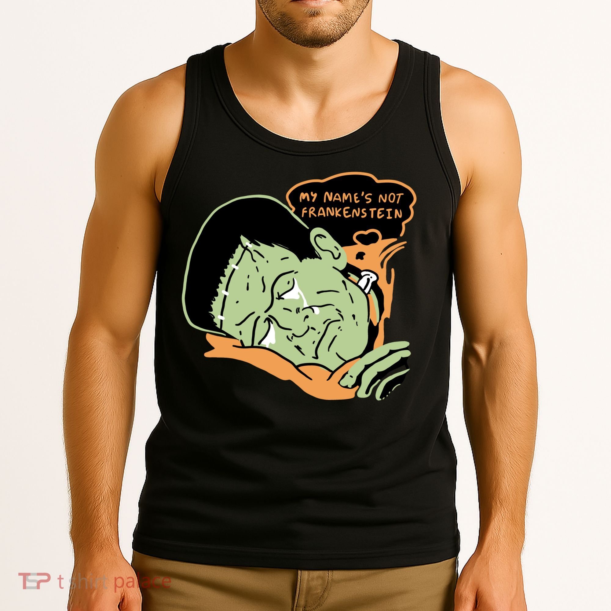 My Name Is Not Frankenstein Tank Top