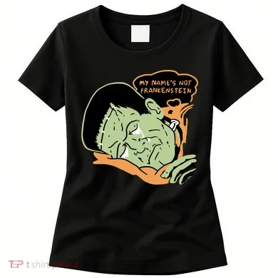 My Name Is Not Frankenstein Women's T-Shirt