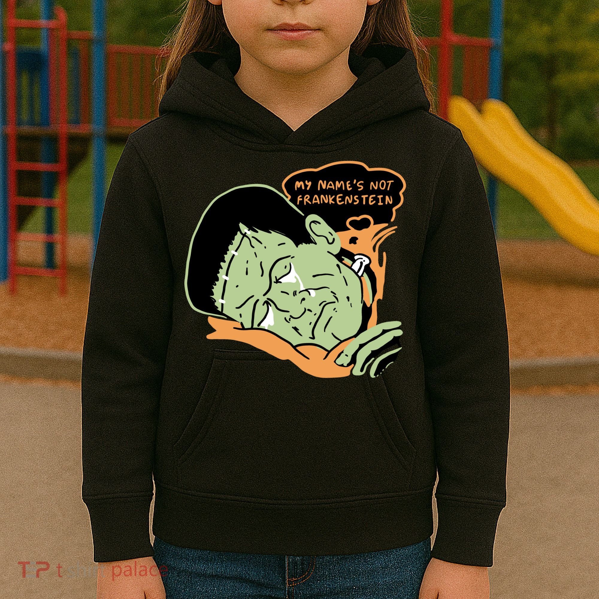 My Name Is Not Frankenstein Kids Hoodie