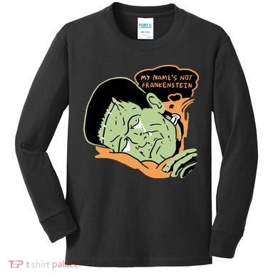 My Name Is Not Frankenstein Kids Long Sleeve Shirt
