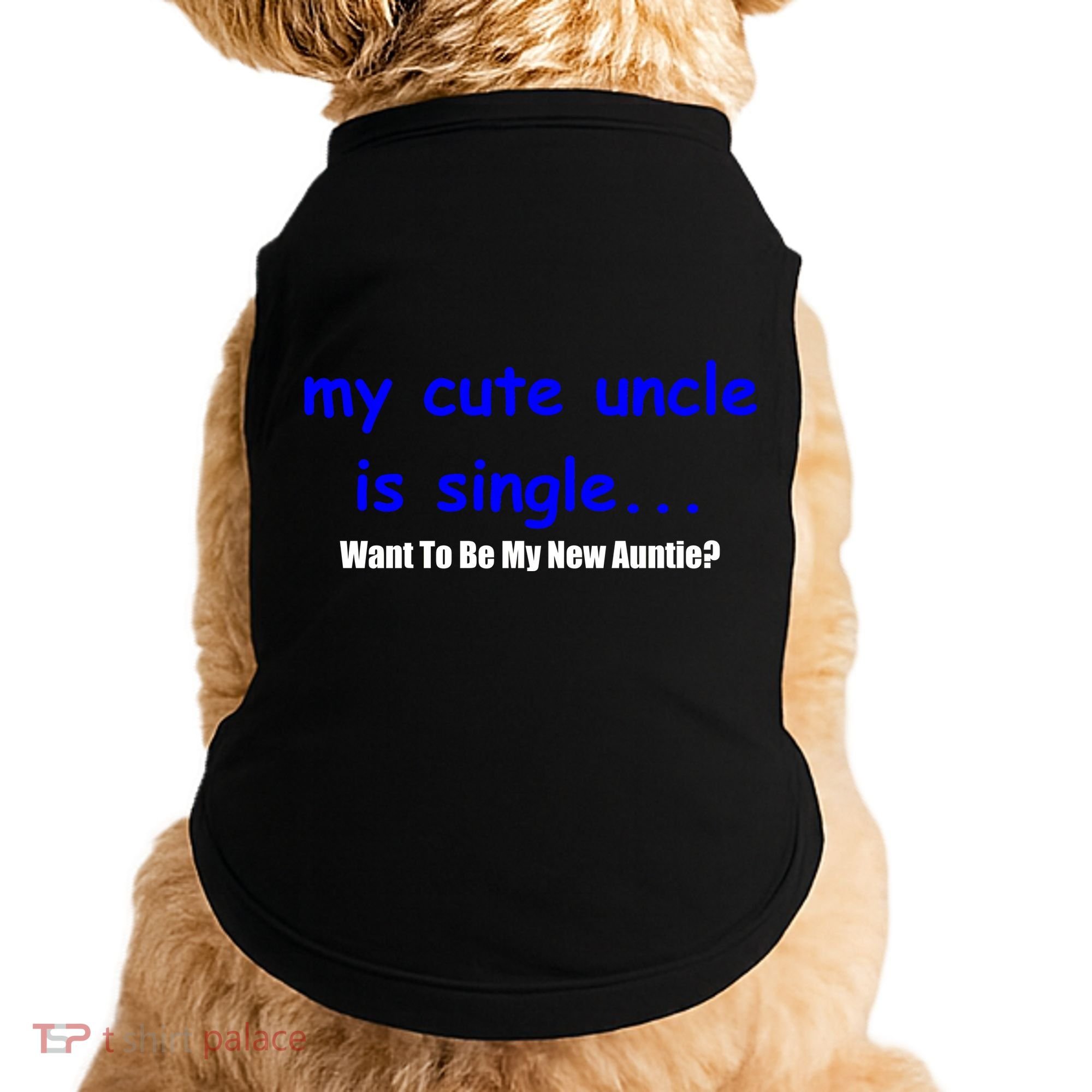 My New Uncle Is Single, Want To Be My New Auntie? Doggie Tank