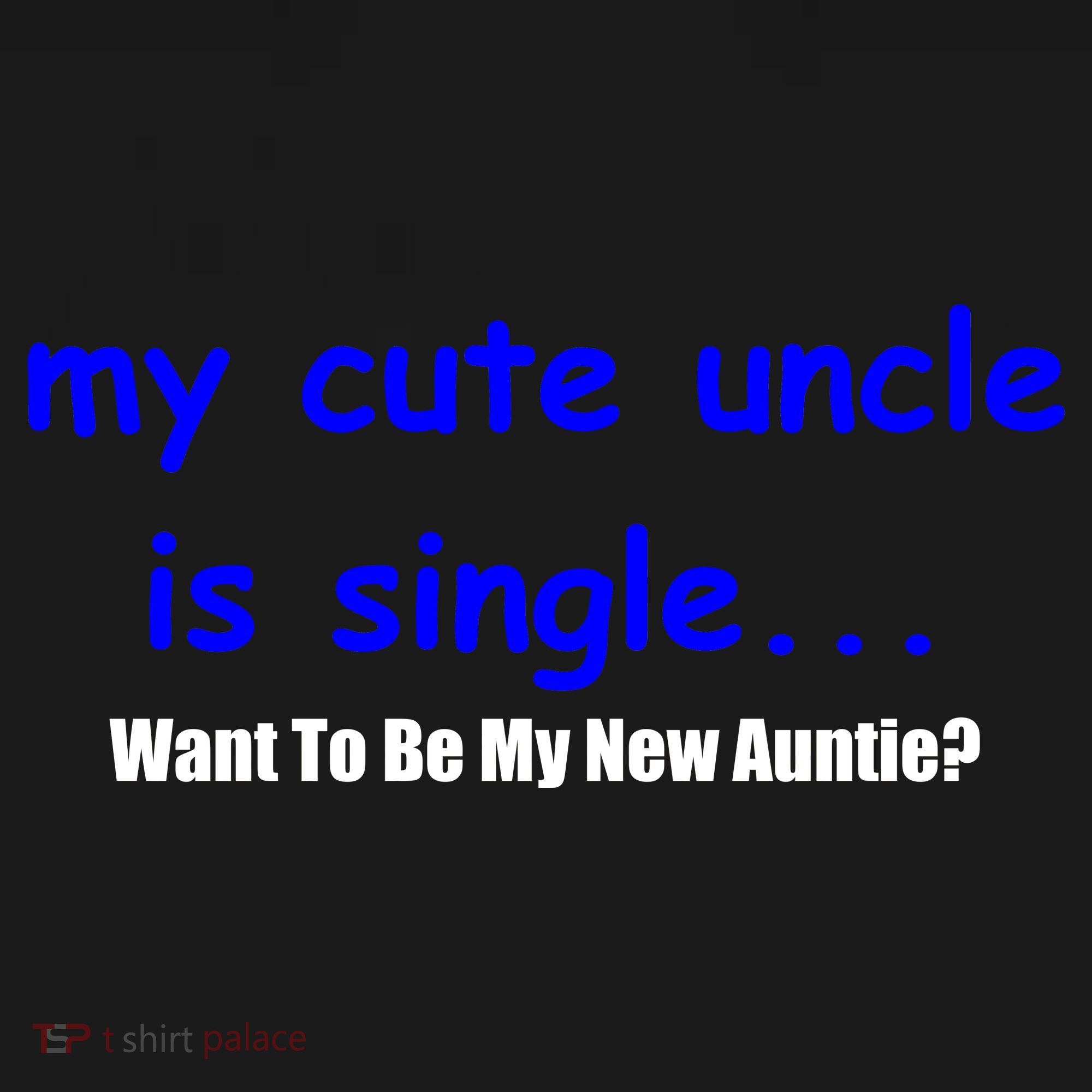 My New Uncle Is Single, Want To Be My New Auntie? Women's Tank Top