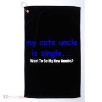My New Uncle Is Single, Want To Be My New Auntie? Golf Towel thumb 0