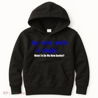 My New Uncle Is Single, Want To Be My New Auntie? Kids Hoodie thumb 0