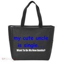 My New Uncle Is Single, Want To Be My New Auntie? Tote Bag thumb 0